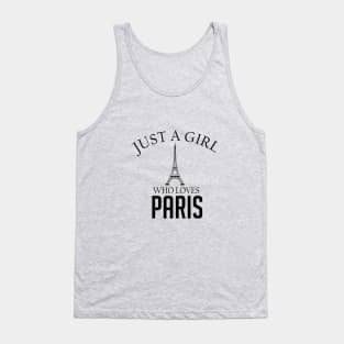 Just a girl who loves Paris Tank Top